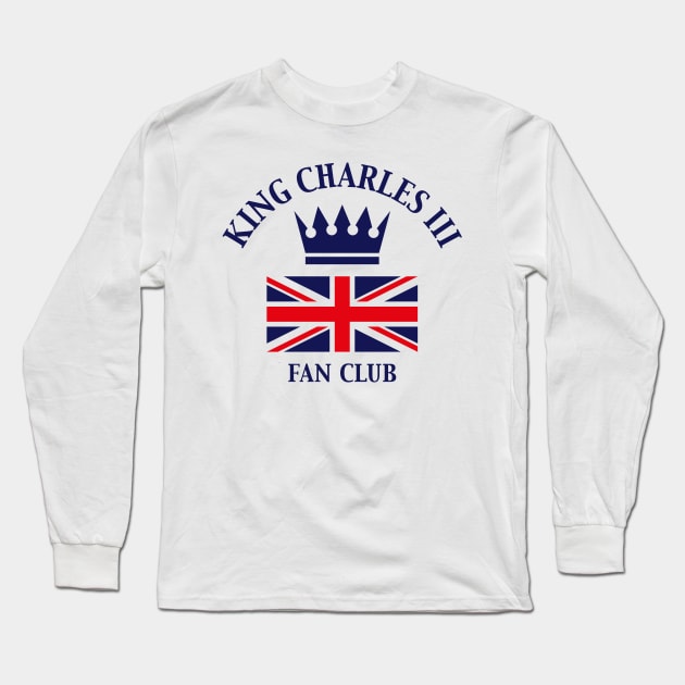 King Charles 3rd – Fan Club (Fan Art / Navy) Long Sleeve T-Shirt by MrFaulbaum